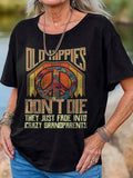 Women's Old Hippies Don't Die Print Crew Neck T-shirt