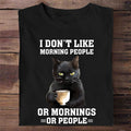 I Don't Like Morning People Or Mornings Or People Print Casual Round Neck Long Sleeved T-Shirt elevenforest