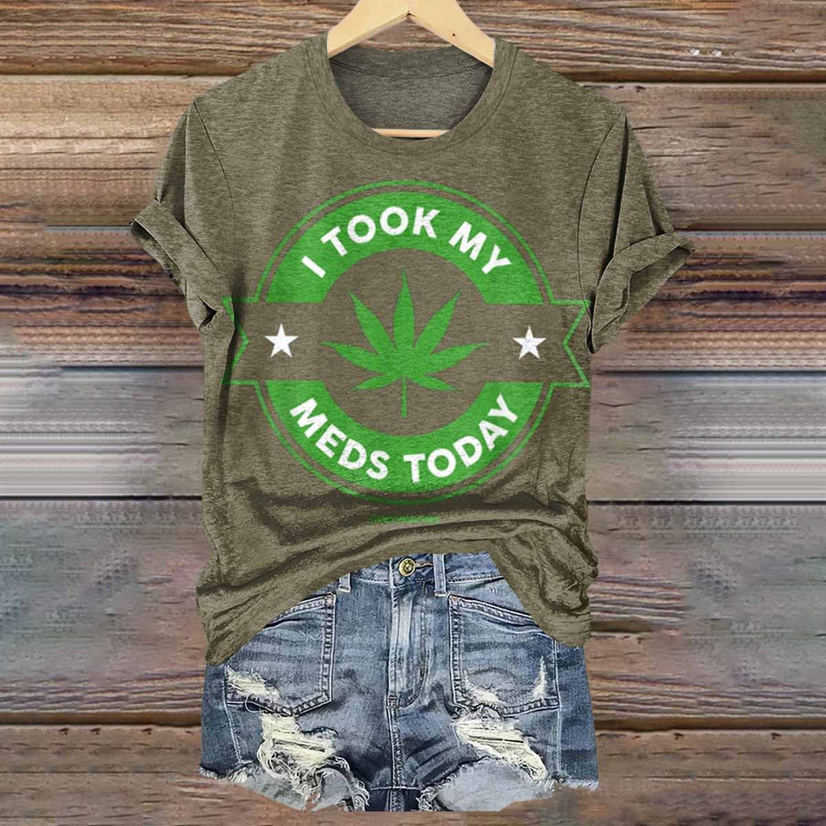 I Took My Meds Today Print Crew Neck T-shirt